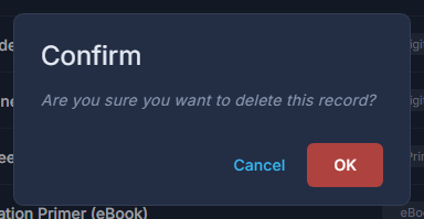 The question a delete asks. OK is red because it cannot be undone.