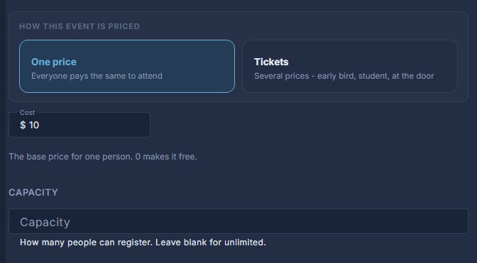Tickets: One price or Tickets, then the Capacity.