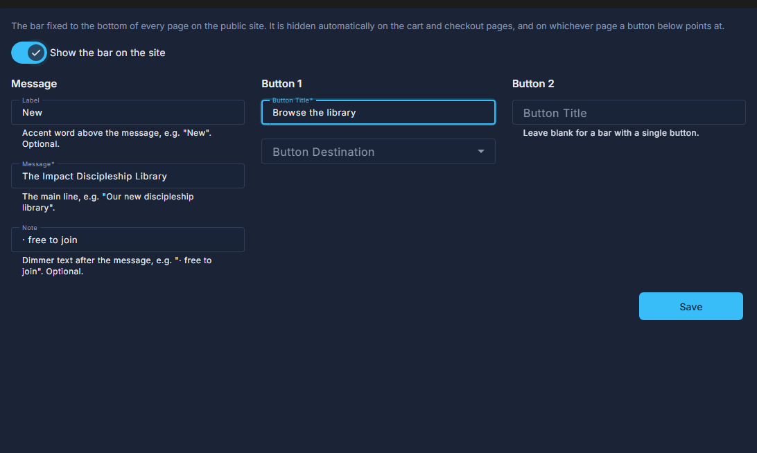 Show the bar on the site, then Message, Button 1 and Button 2 side by side, and Save.