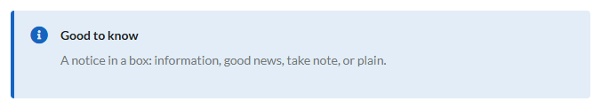 Callout: a notice in a box - information, good news, take note, or plain.