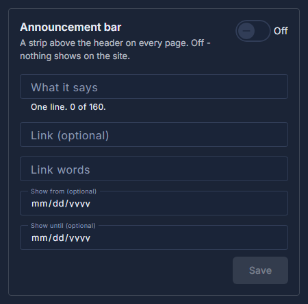 Announcement bar: a one-line strip above the header on every page, with an optional link and dates to show it between.