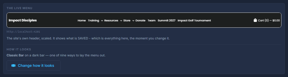 The live menu: your site's own header, scaled, showing what is saved.